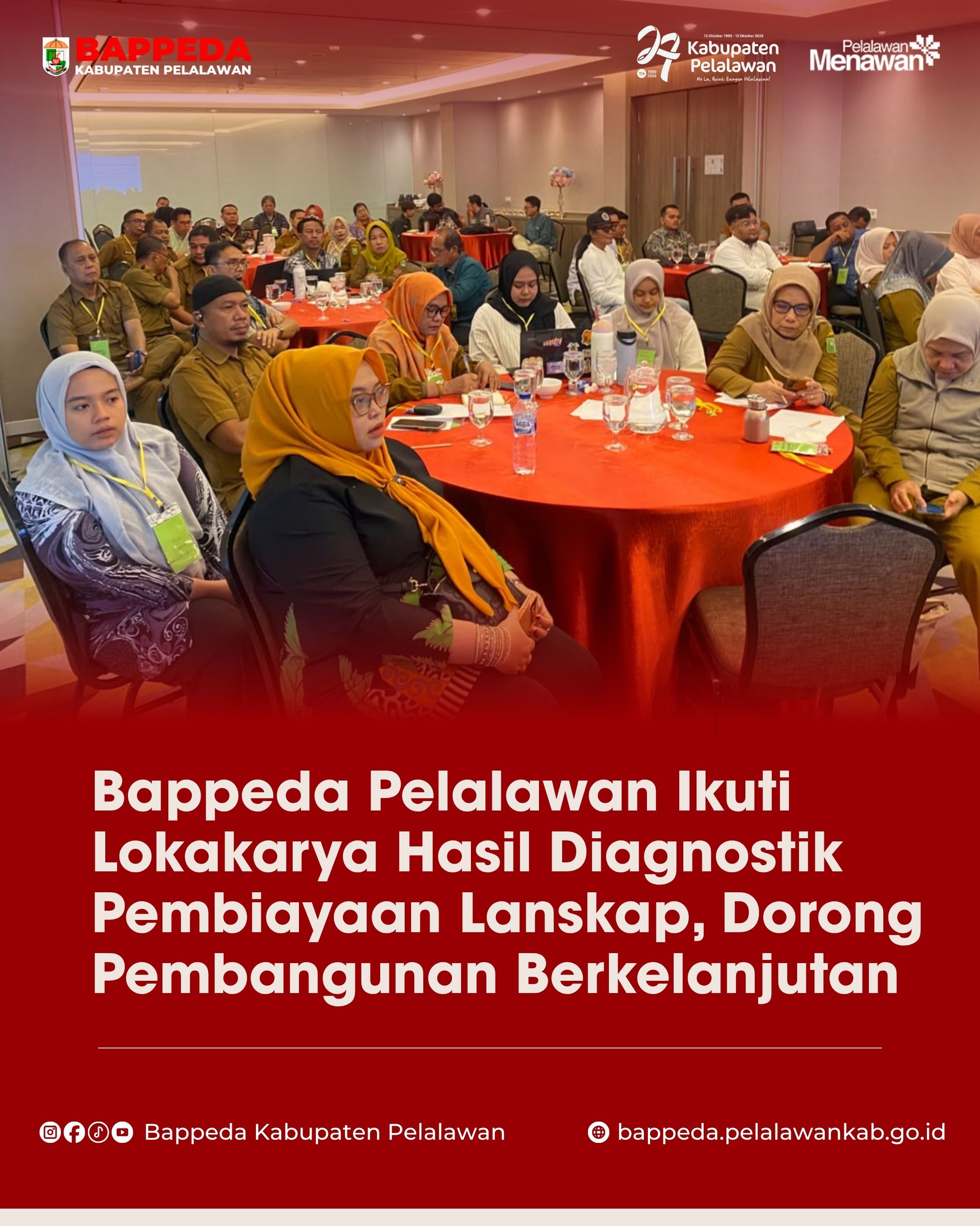 Bappeda Pelalawan Ikuti Lokakarya Hasil Diagnostik Pembiayaan Lanskap, Dorong Pembangunan Berkelanjutan