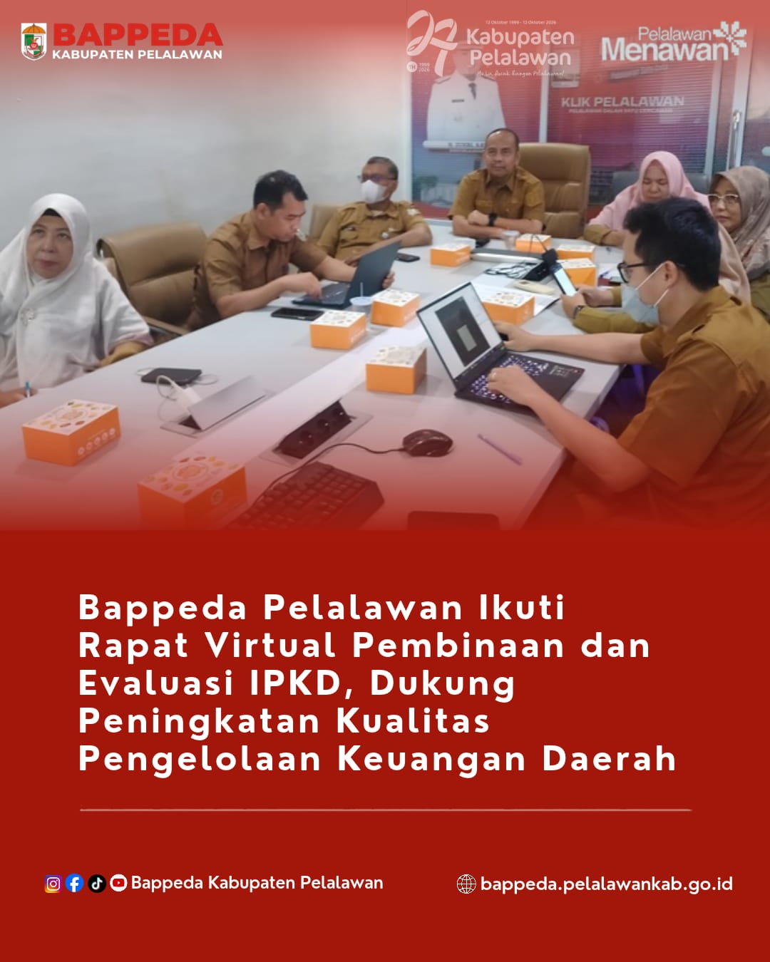 Bappeda Pelalawan Ikuti Rapat Virtual Pembinaan dan Evaluasi IPKD, Dukung Peningkatan Kualitas Pengelolaan Keuangan Daerah